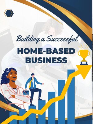 cover image of Building a Successful Home-Based Business